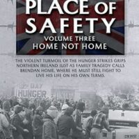 A Place of Safety - Volume Three - Home Not Home – Kyle Michel Sullivan